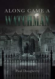 Cover of Along Came a Watchman