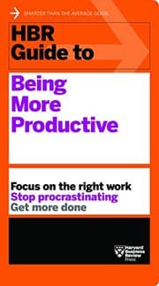 Cover of HBR Guide to Being More Productive