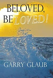 Cover of Beloved, Be LOVED!
