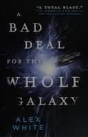 Cover of A Bad Deal for the Whole Galaxy
