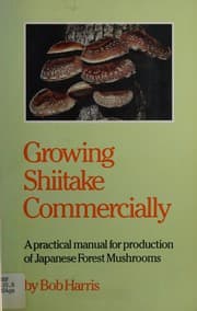 Cover of Growing shiitake commercially