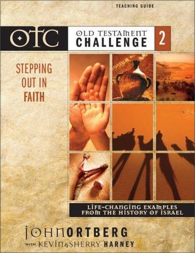 Cover of Old Testament Challenge Volume 2: Stepping Out in Faith Teaching Guide