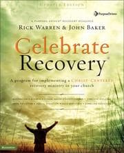 Cover of Celebrate Recovery, Updated Curriculum Kit