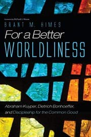 Cover of For a Better Worldliness
