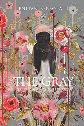 Cover of The Gray: A Relationship Etiquette Study (BEREOLAESQUE)