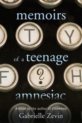 Cover of Memoirs of a Teenage Amnesiac