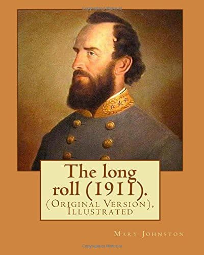 Cover of The Long Roll . by : Mary Johnston, Illustrated by : N. C. Wyeth ,