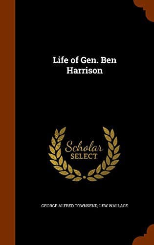 Cover of Life of Gen. Ben Harrison