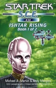 Cover of Star Trek S.C.E. - Ishtar Rising, Book 1