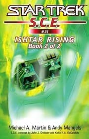 Cover of Star Trek S.C.E. - Ishtar Rising, Book 2