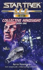 Cover of Star Trek S.C.E. - Collective Hindsight, Book One