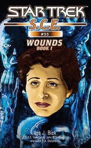 Cover of Star Trek S.C.E. - Wounds, Book 1
