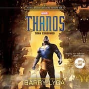 Cover of Marvel's Avengers : Infinity War : Thanos Lib/E