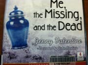 Cover of Me, the Missing, and the Dead