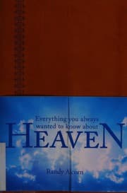 Cover of Everything you always wanted to know about heaven