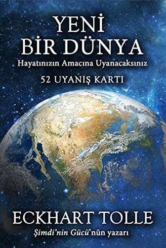 Cover of Yeni Bir Dünya - Hayatin Amacina Uyanacaksiniz