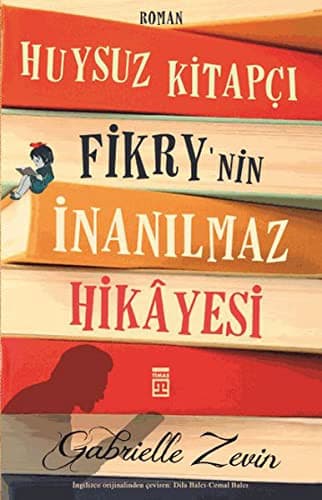 Cover of Huysuz Kitapci Fikry'nin Inanilmaz Hikayesi