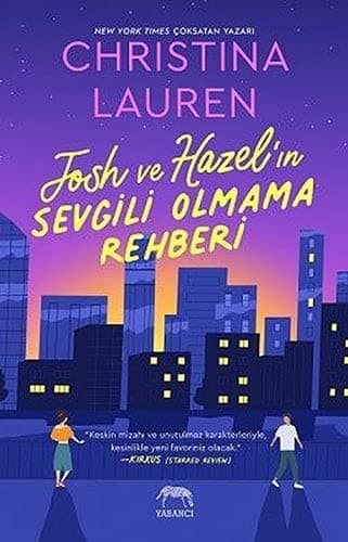 Cover of Josh ve Hazel'in Sevgili Olmama Rehberi