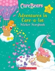 Cover of Adventures In Care-a-lot Sticker Storybook (Care Bears)