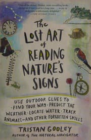 Cover of The lost art of reading nature's signs