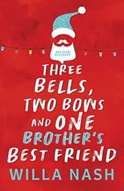 Cover of Three Bells, Two Bows and One Brother's Best Friend