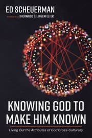Cover of Knowing God to Make Him Known