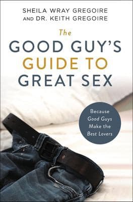 Cover of Good Guy's Guide to Great Sex
