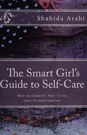 Cover of The smart girl's guide to self-care