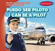 Cover of Puedo Ser Piloto / I Can Be a Pilot