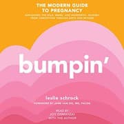 Cover of Bumpin' : The Modern Guide to Pregnancy