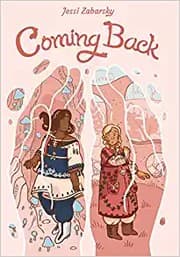 Cover of Coming Back : (a Graphic Novel)