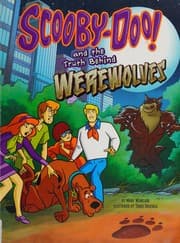 Cover of Scooby-Doo! and the truth behind werewolves