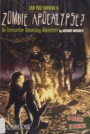 Cover of Can You Survive a Zombie Apocalypse?