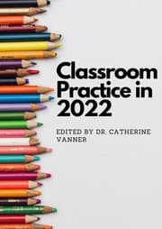 Cover of Classroom Practice in 2022