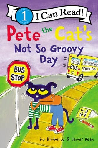 Cover of Pete the Cat's Not So Groovy Day