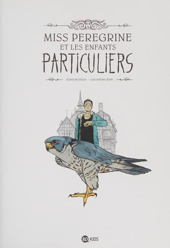 Cover of Miss Peregrine Et les Enfants Particuliers