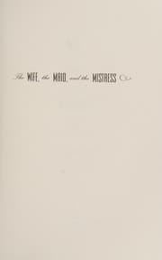 Cover of The wife, the maid, and the mistress