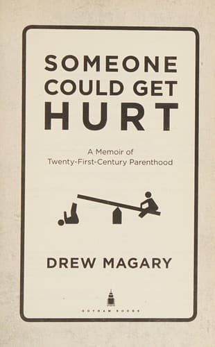 Cover of Someone Could Get Hurt