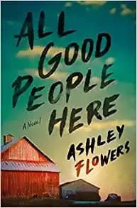 Cover of All Good People Here
