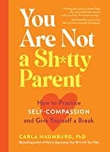 Cover of You Are Not a Sh*tty Parent
