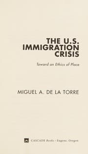 Cover of U. S. Immigration Crisis