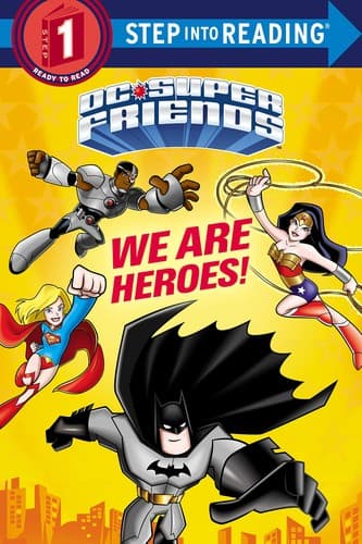 Cover of We Are Heroes! (DC Super Friends)