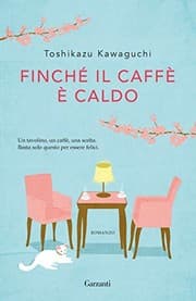 Cover of Finché il caffè è caldo