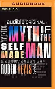 Cover of The Myth of the Self-Made Man
