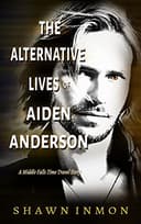 Cover of The Alternative Lives of Aiden Anderson
