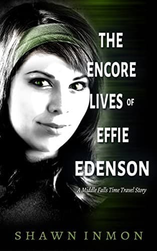 Cover of The Encore Lives of Effie Edenson