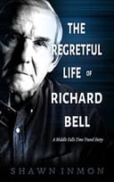 Cover of The Regretful Life of Richard Bell