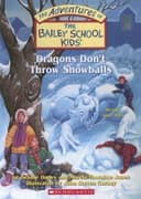 Cover of Dragons Don't Throw Snowballs