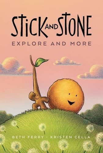 Cover of Stick and Stone Explore and More
