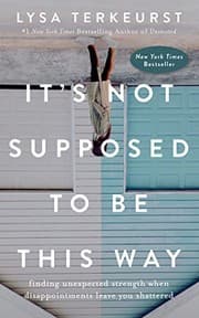 Cover of It's Not Supposed to Be This Way